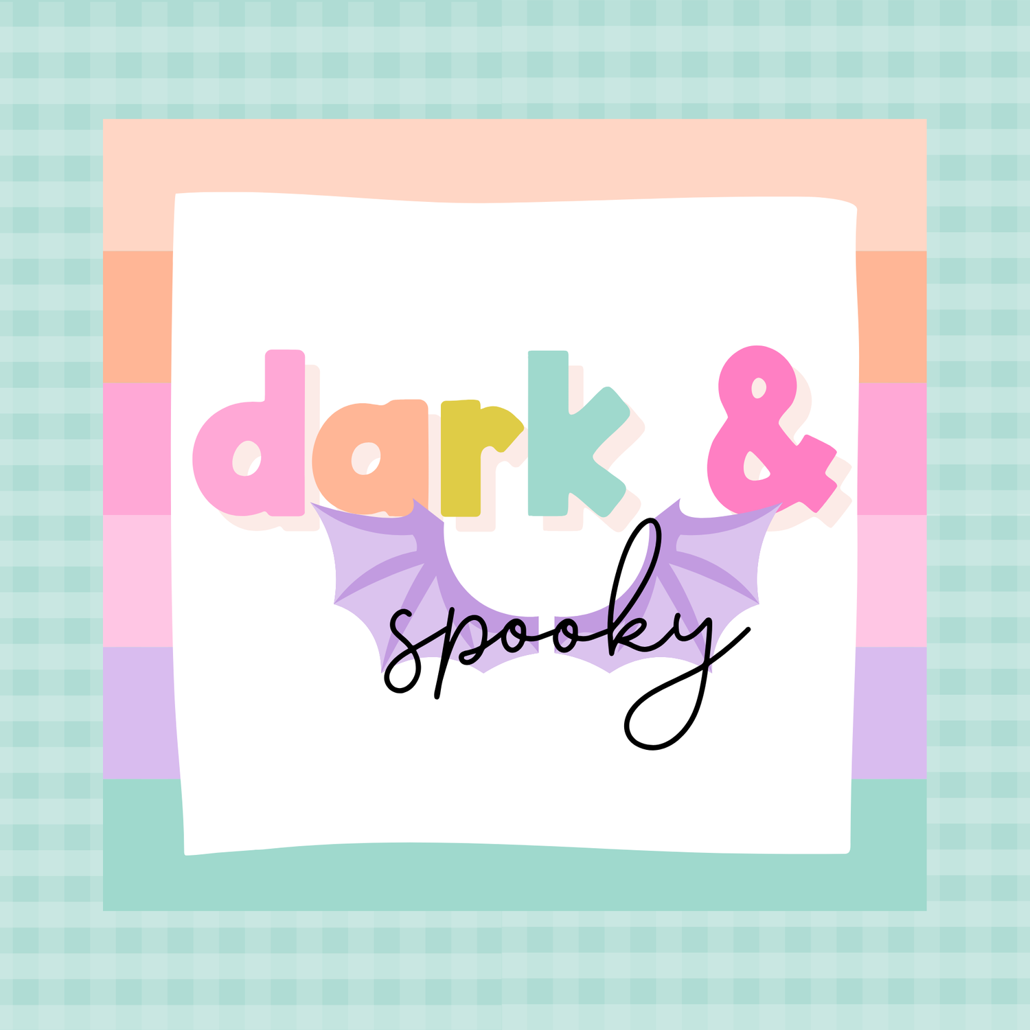 Dark + Spooky