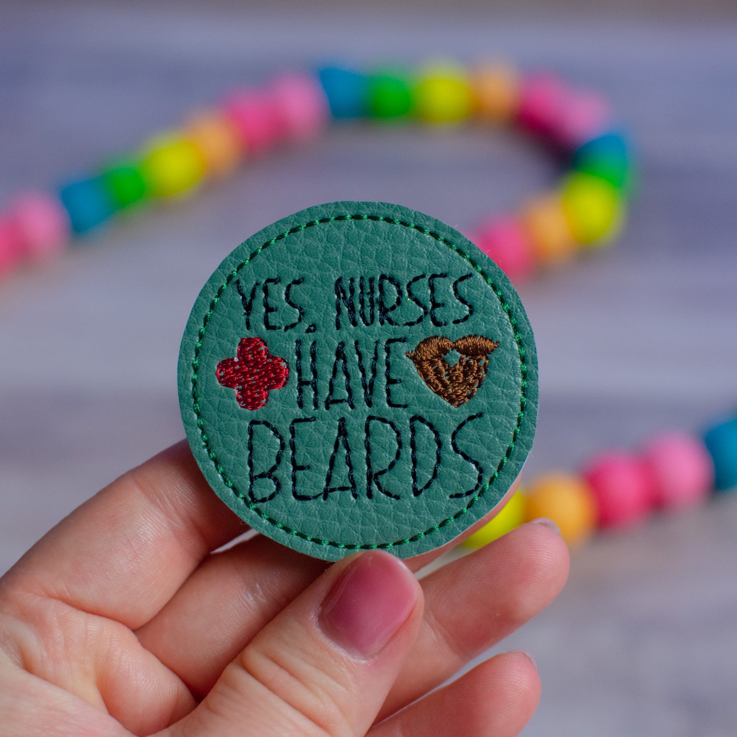 Nurses Have Beards Single Uncut Embroidered Feltie