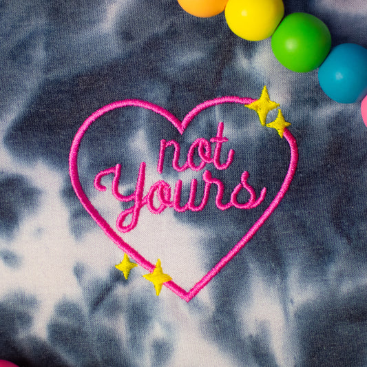 Not Yours Embroidery Design