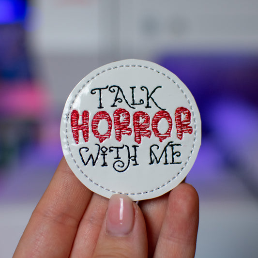 Talk Horror with Me Feltie Embroidery Design