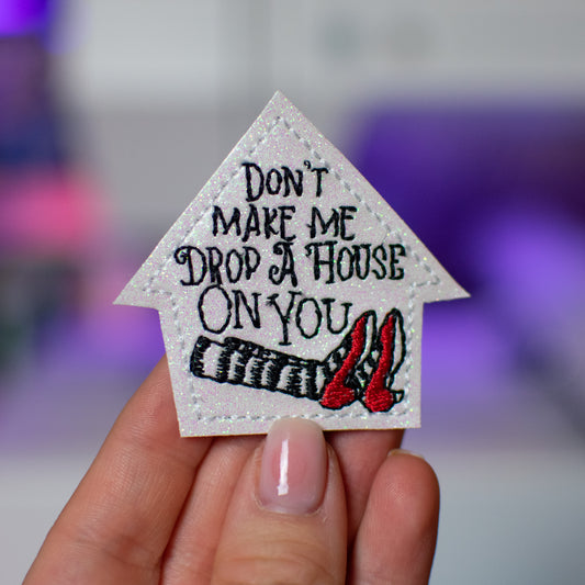 Drop A House Feltie Embroidery Design
