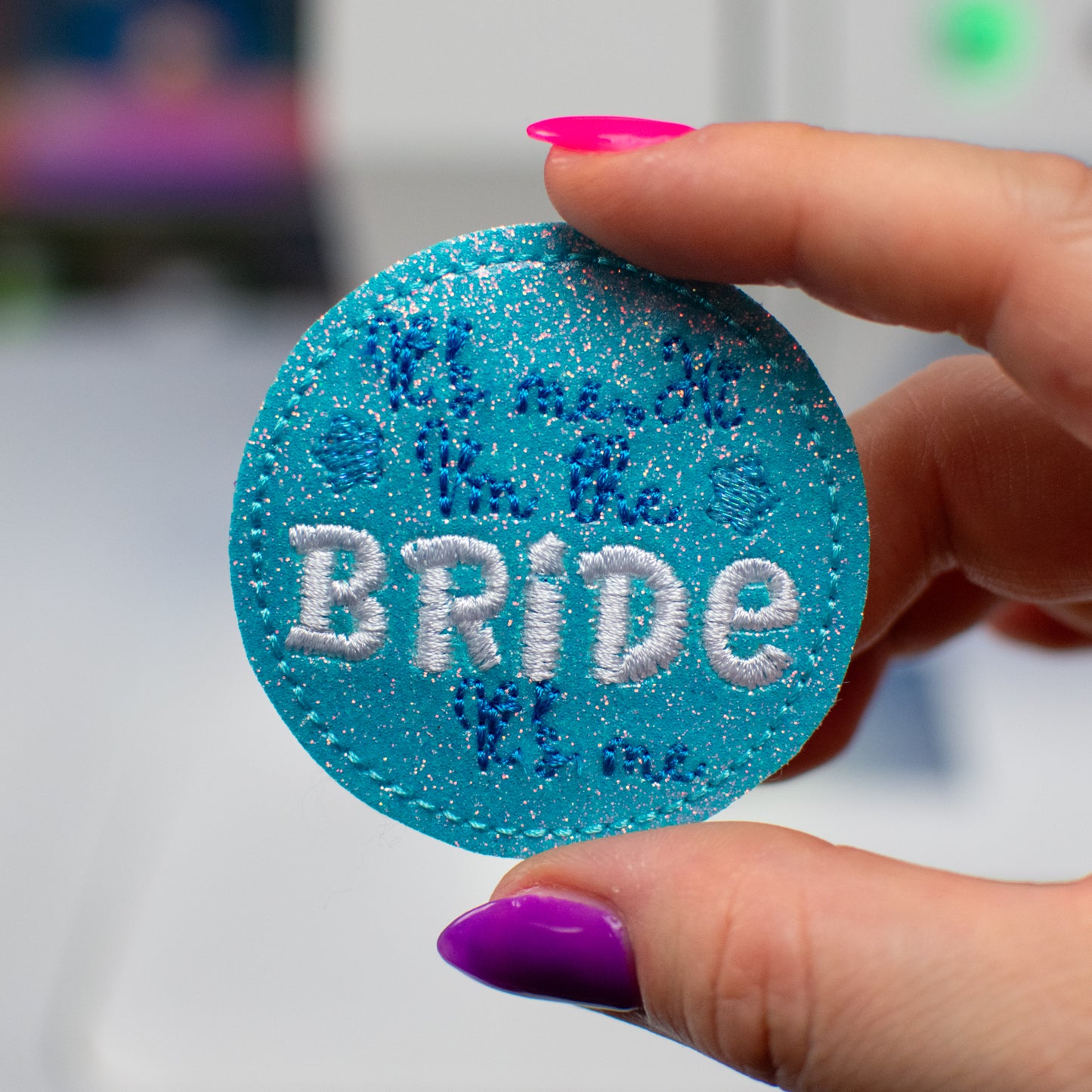 I'm the Bride, It's Me Feltie Embroidery Design