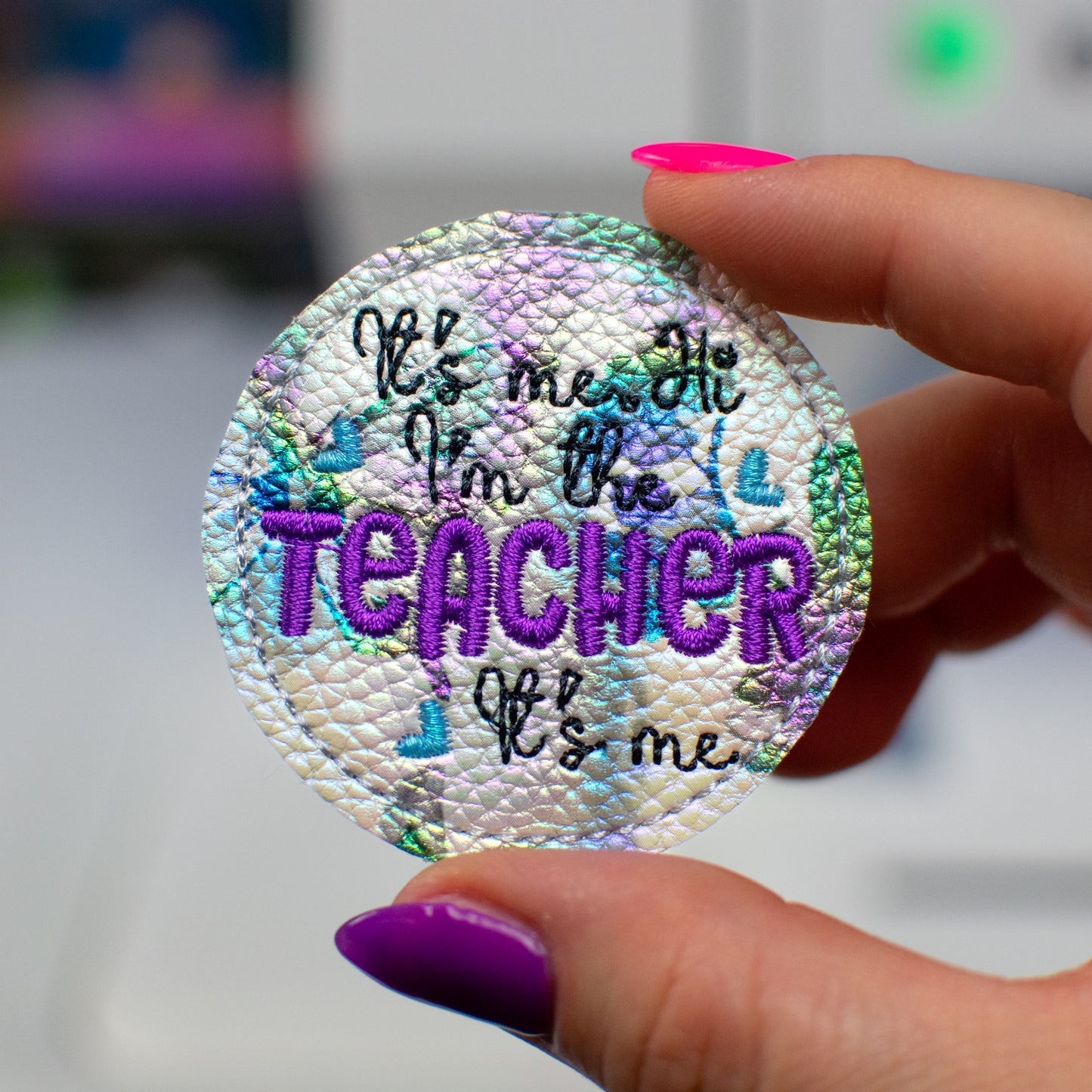 I'm the Teacher, It's Me Feltie Embroidery Design