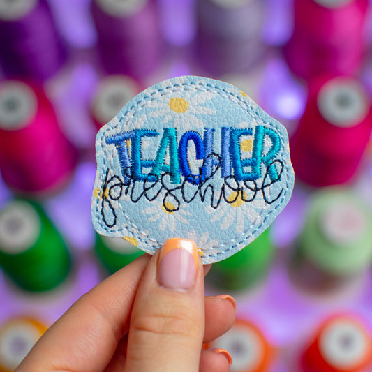 Pre School Teacher Feltie Embroidery Design