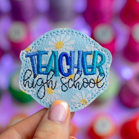 High School Teacher Feltie Embroidery Design