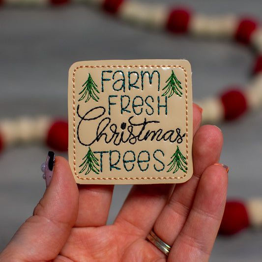 Farm Fresh Christmas Trees Feltie