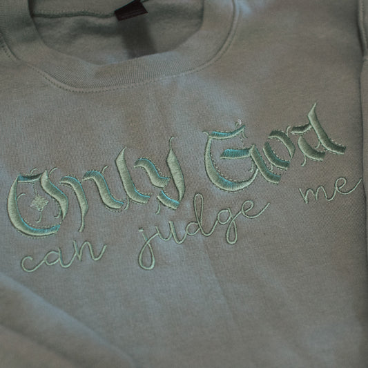 Only God Can Judge Me Embroidery Design