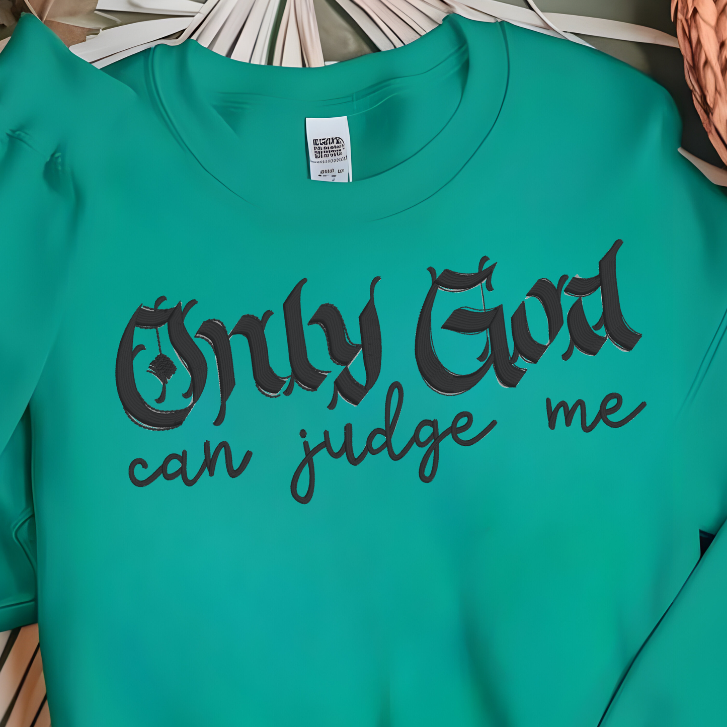 Only God Can Judge Me Embroidery Design
