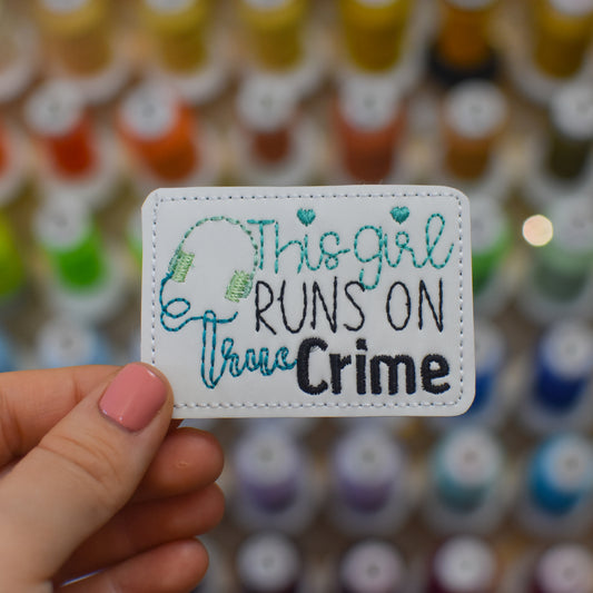 Runs on True Crime Embroidery Design