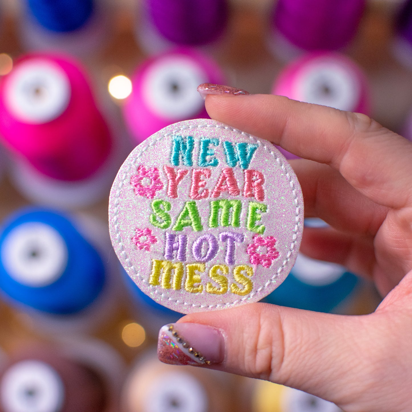 New Year Same Hot Mess Feltie Embroidery Design