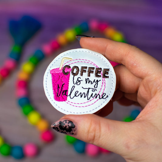 Coffee is my Valentine Feltie (SINGLE)