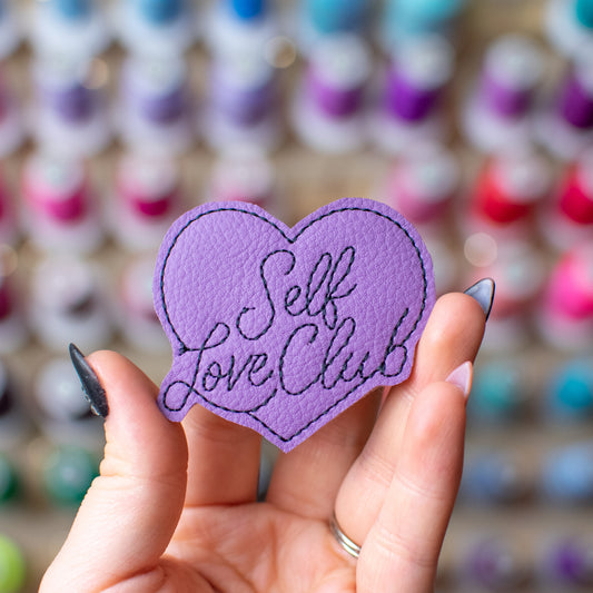 Self Love Club Feltie Embroidery Design