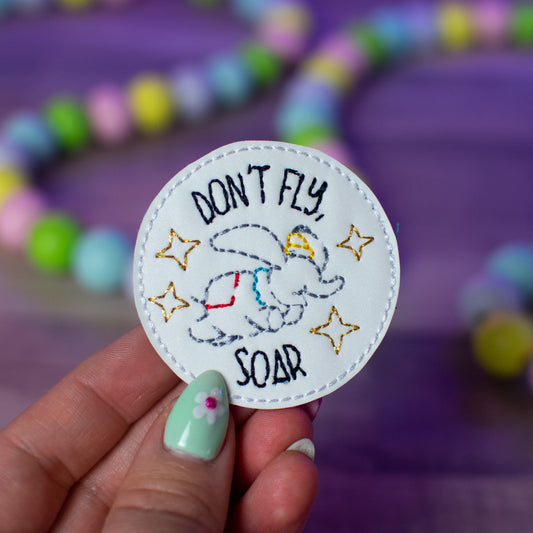 Don't Fly Soar Feltie (SINGLE)