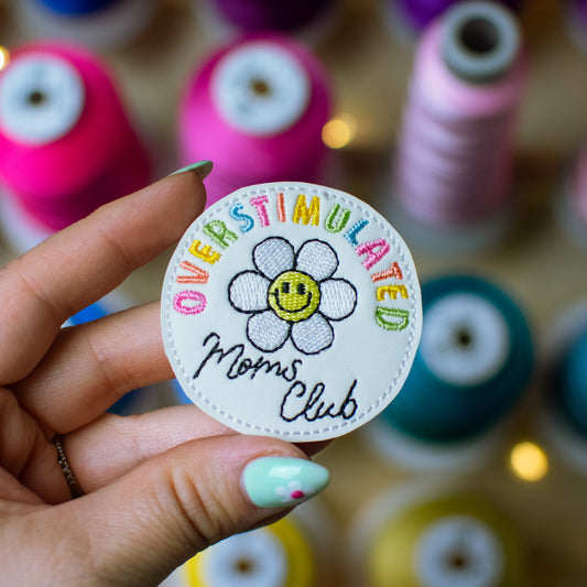 Overstimulated Moms Club Machine Embroidery Design Feltie 